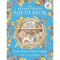 The Brambly Hedge Pop-Up Book: The newest addition to Brambly Hedge, perfect for gifting – relive this illustrated children’s classic, now in 3D! The Brambly Hedge Pop-Up Book: The newest addition to Brambly Hedge, perfect for gifting – relive this illustrated children’s classic, now in 3D! Hardcover