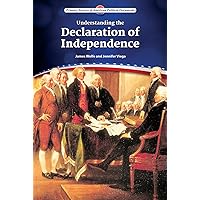 Understanding the Declaration of Independence (Primary Sources of American Political Documents)