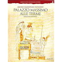 Museo Nazionale Romano: Palazzo Massimo Alle Terme (Italian Edition) Museo Nazionale Romano: Palazzo Massimo Alle Terme (Italian Edition) Paperback