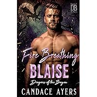 Fire Breathing Blaise: Dragon Shifter Romance (Dragons of the Bayou Book 3) Fire Breathing Blaise: Dragon Shifter Romance (Dragons of the Bayou Book 3) Kindle Audible Audiobook Paperback