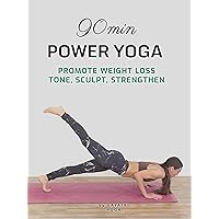 90 Min Power Yoga - Promote Weight Loss, Tone, Sculpt, Strengthen - Gayatri Yoga