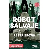Robot salvaje / The Wild Robot (Spanish Edition) Robot salvaje / The Wild Robot (Spanish Edition) Paperback Audible Audiobook Kindle Hardcover