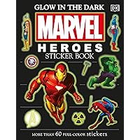 Ultimate Sticker Book: Glow in the Dark: Marvel Heroes: More Than 60 Reusable Full-Color Stickers Ultimate Sticker Book: Glow in the Dark: Marvel Heroes: More Than 60 Reusable Full-Color Stickers Paperback