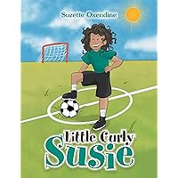 Little Curly Susie Little Curly Susie Kindle Paperback