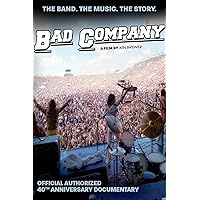 Bad Company - Bad Company: Official Authorized 40th Anniversary Documentary Bad Company - Bad Company: Official Authorized 40th Anniversary Documentary DVD Blu-ray