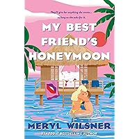 My Best Friend's Honeymoon My Best Friend's Honeymoon Kindle Paperback