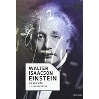Einstein. La sua vita, il suo universo Einstein. La sua vita, il suo universo Paperback Kindle
