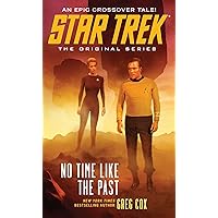 No Time Like the Past (Star Trek: The Original Series) No Time Like the Past (Star Trek: The Original Series) Kindle Mass Market Paperback Paperback