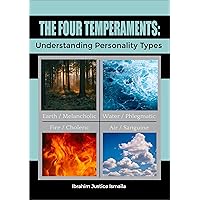 The Four Temperaments: Understanding Personality Types