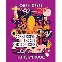 Obsessive About Octopuses (About Animals) Obsessive About Octopuses (About Animals) Paperback Hardcover