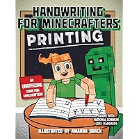 Handwriting for Minecrafters: Printing Handwriting for Minecrafters: Printing Paperback