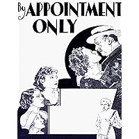 By Appointment Only