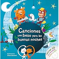 Canciones con beso para las buenas noches / Songs with Goodnight Kisses with CD (Spanish Edition) Canciones con beso para las buenas noches / Songs with Goodnight Kisses with CD (Spanish Edition) Hardcover Audible Audiobook