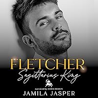 Fletcher: Sagittarius King: Zodiac Small Town Romance Fletcher: Sagittarius King: Zodiac Small Town Romance Audible Audiobook Kindle