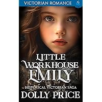 Little Workhouse Emily (Love Victorian Romance Book 1)