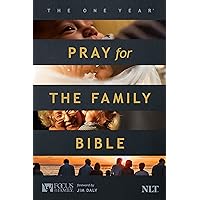 The One Year Pray for the Family Bible NLT (Softcover) The One Year Pray for the Family Bible NLT (Softcover) Paperback