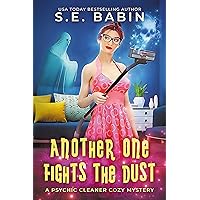 Another One Fights the Dust: A Psychic Cleaner Cozy Mystery Another One Fights the Dust: A Psychic Cleaner Cozy Mystery Kindle
