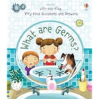 Very First Questions and Answers What are Germs? Very First Questions and Answers What are Germs? Board book