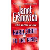 Hard Eight & To The Nines: Two Novels in One (Stephanie Plum Novels) Hard Eight & To The Nines: Two Novels in One (Stephanie Plum Novels) Mass Market Paperback