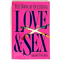 The Book of Questions: Love & Sex The Book of Questions: Love & Sex Paperback