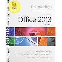 Exploring Microsoft Office 2013, Volume 1 & MyLab IT with Pearson eText -- Access Card -- for Exploring with Office 2013 Package Exploring Microsoft Office 2013, Volume 1 & MyLab IT with Pearson eText -- Access Card -- for Exploring with Office 2013 Package Spiral-bound