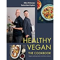 Healthy Vegan The Cookbook: Vegan Cooking Meets Nutrition Science Healthy Vegan The Cookbook: Vegan Cooking Meets Nutrition Science Hardcover Kindle