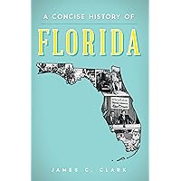 A Concise History of Florida