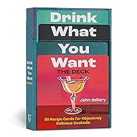 Drink What You Want: The Deck: 50 Recipe Cards for Objectively Delicious Cocktails Drink What You Want: The Deck: 50 Recipe Cards for Objectively Delicious Cocktails Cards
