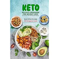 Keto Recipes Cookbook for Weight Loss with Step by Step Preparation Process : Quick & Comfortable 80 Ketogenic meals Keto Recipes Cookbook for Weight Loss with Step by Step Preparation Process : Quick & Comfortable 80 Ketogenic meals Kindle Paperback