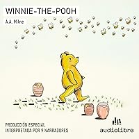 Winnie-the-Pooh (Spanish Edition) Winnie-the-Pooh (Spanish Edition) Paperback Kindle Audible Audiobook Hardcover
