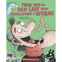 There Was an Old Lady Who Swallowed a Worm! There Was an Old Lady Who Swallowed a Worm! Paperback Kindle