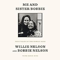 Me and Sister Bobbie: True Tales of the Family Band Me and Sister Bobbie: True Tales of the Family Band Audible Audiobook Hardcover Kindle Paperback
