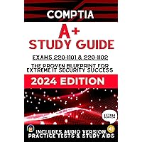 CompTIA A+ Study Guide: The Easiest and Most Comprehensive Resource | 1-ON-1 SUPPORT| AUDIO VERSION |CASE STUDIES | STUDY AIDS and EXTRA RESOURCES (Exams 220-1101 & 220-1102) CompTIA A+ Study Guide: The Easiest and Most Comprehensive Resource | 1-ON-1 SUPPORT| AUDIO VERSION |CASE STUDIES | STUDY AIDS and EXTRA RESOURCES (Exams 220-1101 & 220-1102) Paperback Kindle