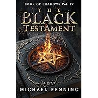 The Black Testament (Book of Shadows 4) The Black Testament (Book of Shadows 4) Kindle