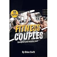 Fitness for Couples: A Comprehensive Guide to Sport Fitness for Couples Fitness for Couples: A Comprehensive Guide to Sport Fitness for Couples Kindle Paperback