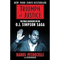 Triumph of Justice: Closing the Book on the O.J. Simpson Saga Triumph of Justice: Closing the Book on the O.J. Simpson Saga Kindle Audible Audiobook Paperback Hardcover Audio, Cassette