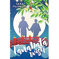 Tanabata Wish: A Coming of Age Rom-Com
