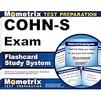 COHN-S Exam Flashcard Study System: COHN-S Test Practice Questions & Review for the Certified Occupational Health Nurse Specialist Exam (Cards) COHN-S Exam Flashcard Study System: COHN-S Test Practice Questions & Review for the Certified Occupational Health Nurse Specialist Exam (Cards) Cards
