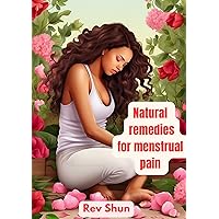 Natural Remedies For Menstrual Pain