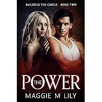The Power (Building the Circle Book 2) The Power (Building the Circle Book 2) Kindle Audible Audiobook Paperback
