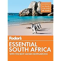 Fodor's Essential South Africa: with The Best Safari Destinations (Travel Guide) Fodor's Essential South Africa: with The Best Safari Destinations (Travel Guide) Paperback