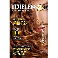 Timeless Women Hairstyles Volume 2: Fashion Magazine 2024 Timeless Women Hairstyles Volume 2: Fashion Magazine 2024 Kindle Paperback