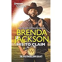 His to Claim: A Western Military Reunion Romance (The Westmoreland Legacy Book 4) His to Claim: A Western Military Reunion Romance (The Westmoreland Legacy Book 4) Kindle Audible Audiobook Mass Market Paperback Hardcover Audio CD
