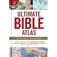Ultimate Bible Atlas: Hundreds of Full-Color Photos, Maps, Charts, and Reconstructions of the Bible Lands (Ultimate Guide)