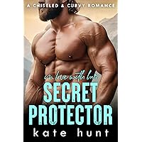 In Love with Her Secret Protector (Chiseled & Curvy Book 8) In Love with Her Secret Protector (Chiseled & Curvy Book 8) Kindle