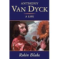 Anthony Van Dyck Anthony Van Dyck Kindle Paperback Hardcover Mass Market Paperback