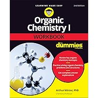 Organic Chemistry I Workbook For Dummies, 2nd Edition