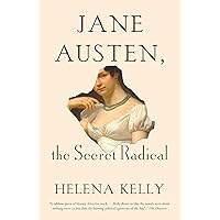 Jane Austen, the Secret Radical Jane Austen, the Secret Radical Audible Audiobook Kindle Hardcover Paperback