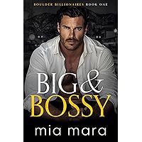 Big & Bossy: A Fake Engagement Second Chance Romance