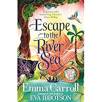 Escape to the River Sea Escape to the River Sea Kindle Paperback Audible Audiobook Hardcover
